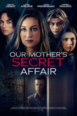 Our Mother's Secret Affair (2024)