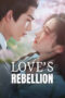 Love s Rebellion (2024)